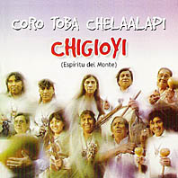 coro t10 - Coro toba Chelaalapi – Chigioyi (Espíritu del monte) (2005) mp3