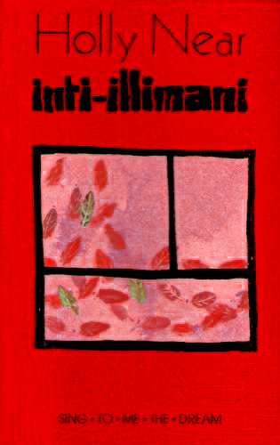 holly 10 - Holly Near and Inti Illimani – Sing to me the dream (1984) mp3