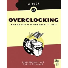 Technical The Book of Overclocking: Tweak Your PC to Unleash Its Power