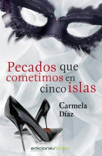 Pecados que cometimos en cinco islas - Carmela Díaz Pecados que cometimos en cinco islas - Carmela Díaz