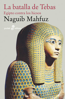 La batalla de Tebas - Naguib Mahfuz La batalla de Tebas - Naguib Mahfuz
