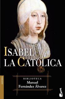 Isabel la Católica - Manuel Fernández Álvarez Isabel la Católica - Manuel Fernández Álvarez