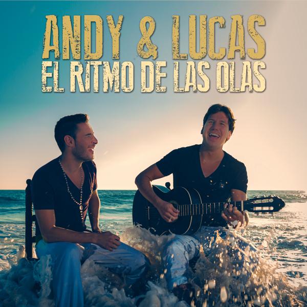 Andy & Lucas - El Ritmo De Las Olas (2012) Andy & Lucas - El Ritmo De Las Olas (2012)